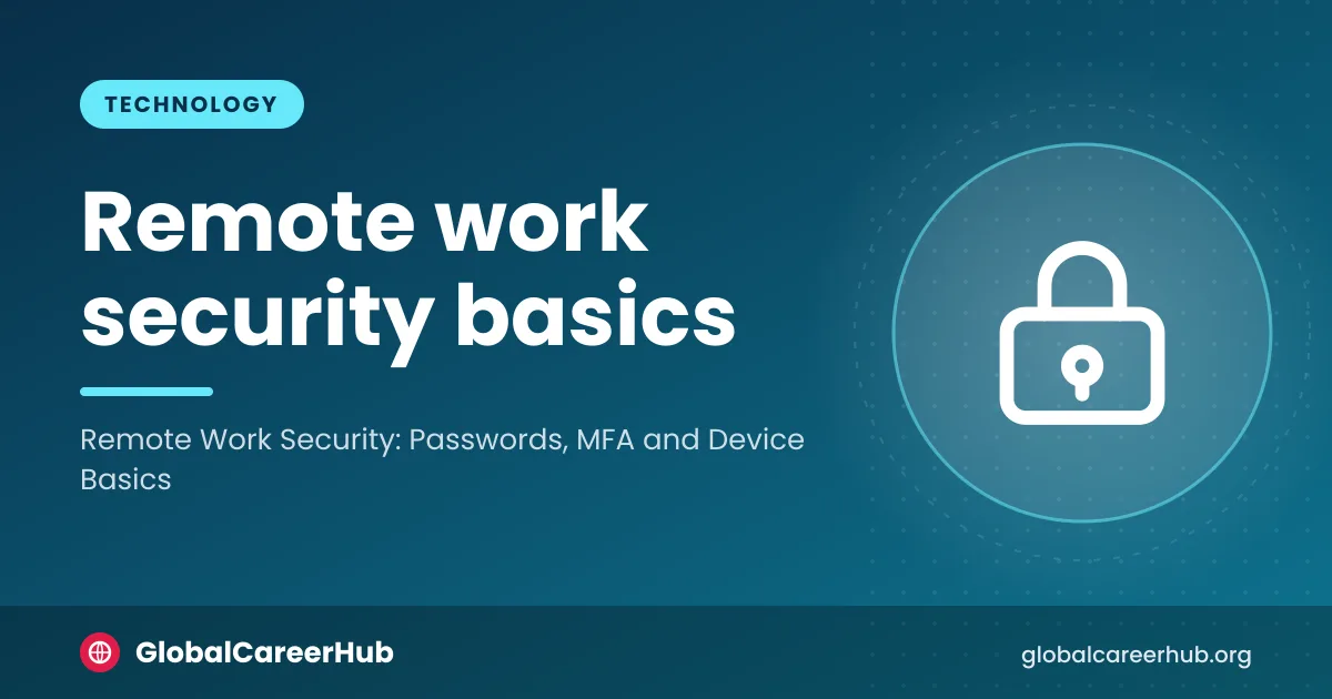 Remote work security basics: a password manager, two-factor login and a locked laptop